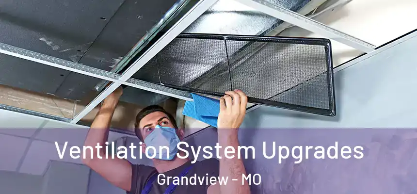  Ventilation System Upgrades Grandview - MO